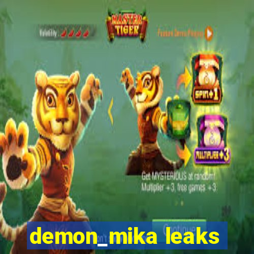 demon_mika leaks